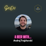 A beer with... Andrej Trajchevski